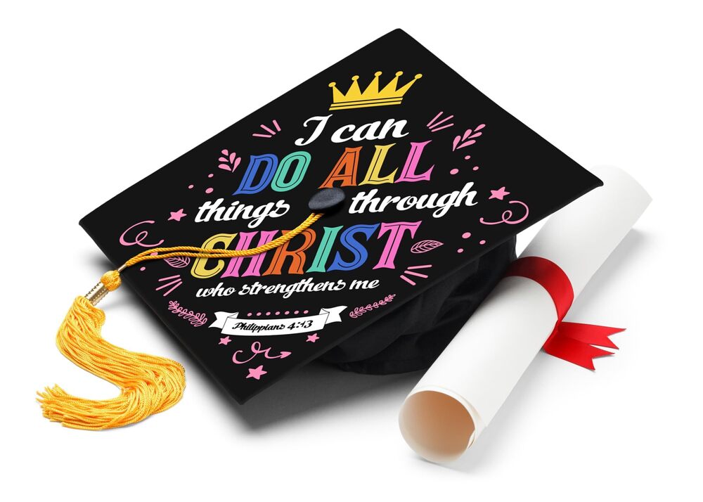 2563 I Can Do All Things Through Christ 2 Graduation Cap Topper